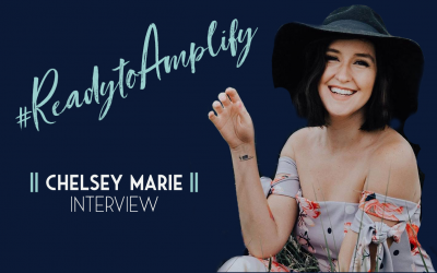 Chelsey Marie – #ReadytoAmplify Interview