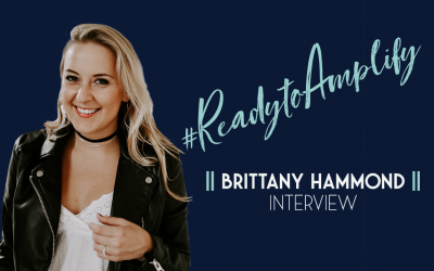 Brittany Hammond – #ReadytoAmplify Interview