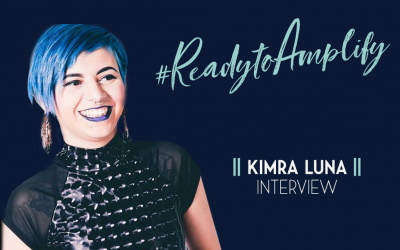 Kimra Luna – #ReadytoAmplify Interview