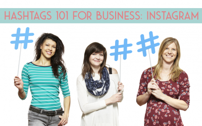 Hashtags 101 for Business: Instagram