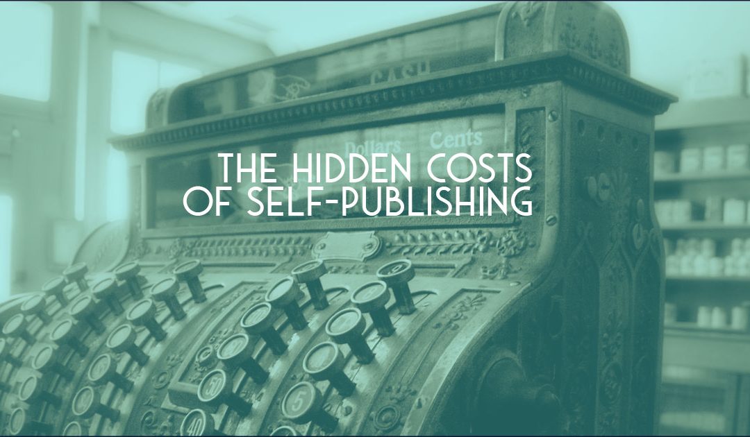 The Hidden Costs of Self-Publishing